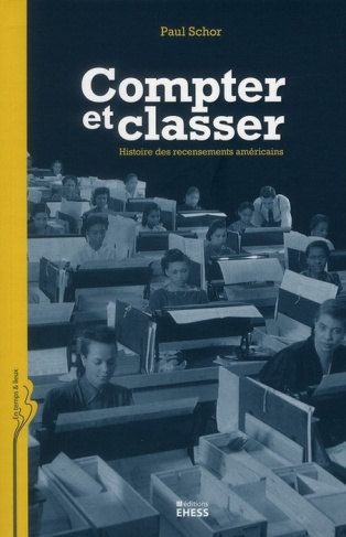 COMPTER ET CLASSER - HISTOIRE DES RECENSEMENTS AMERICAINS