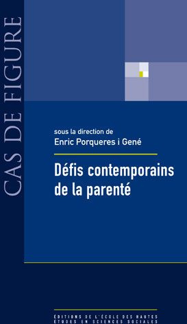 DEFIS CONTEMPORAINS DE LA PARENTE