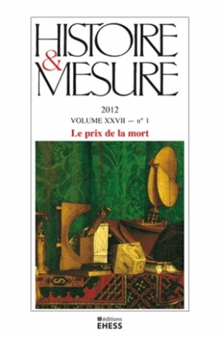 Histoire & Mesure Volume 27 N° 1/2012 : Le prix de la mort
