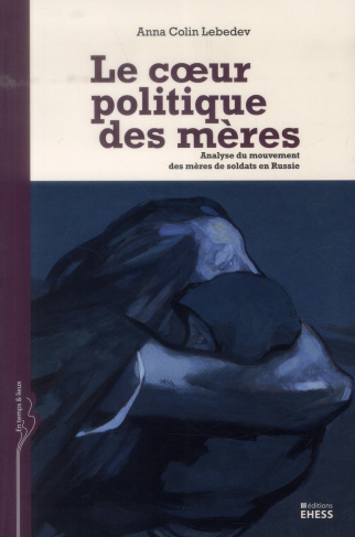 COEUR POLITIQUE DES MERES - ANALYSE DU MOUVEMENT DES MERES DE