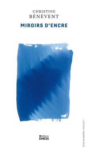 Miroirs d'encre - Histoire du livre, désirs de lecture. Histoire du livre, histoires de livres