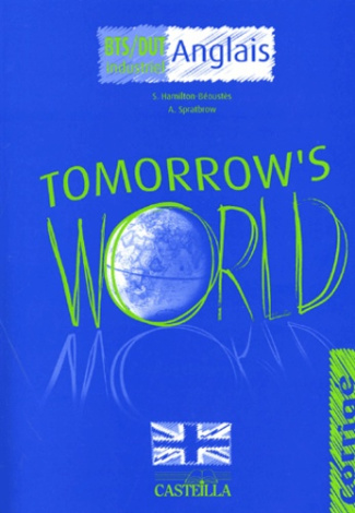 Anglais BTS/DUT industriel Tomorrow's World. Corrigé