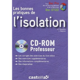 Les bonnes pratiques de l'isolation thermique Bac Pro/Bac STI2D. CD-ROM Professeur, 1 CD-ROM