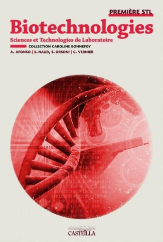 Biotechnologies 1e STL. Livre de l'élève