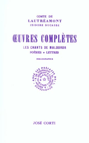 Oeuvres complètes. Les chants de Maldoror