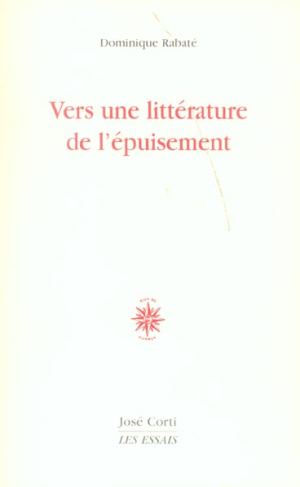 Vers une littérature de l'épuisement. 2e édition
