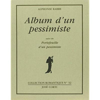Album d'un pessimiste. suivi du Portefeuille d'un pessimiste