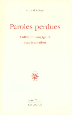 Paroles perdues. Faillite du langage et représentation