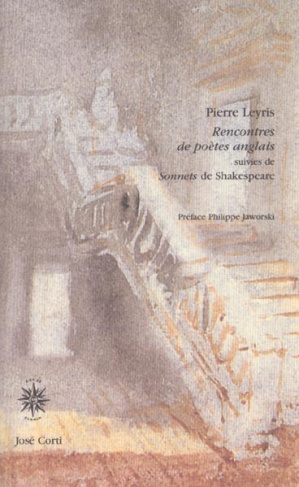 Rencontres de poètes anglais suivies de Sonnets de Shakespeare