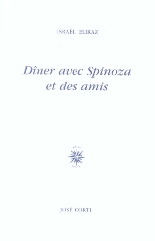 Dîner avec Spinoza et des amis