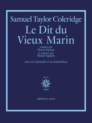 Le dit du vieux marin. Suivi de Christabel et de Kubla-Khan