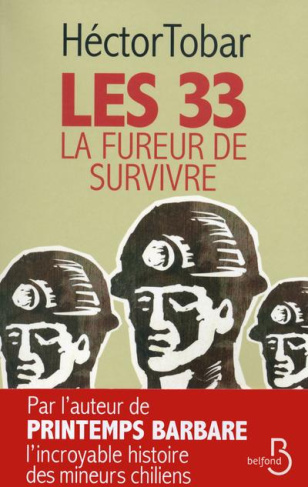 Les 33. La fureur de survivre