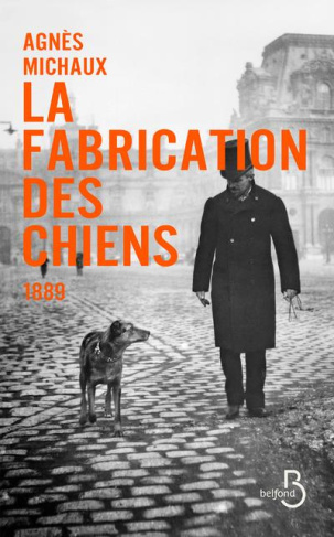 La fabrication des chiens Tome 1 : 1889