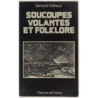 SOUCOUPES VOLANTES ET FOLKLORE