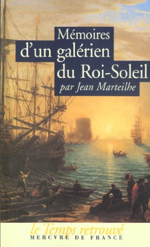 Mémoires d'un galérien du Roi-Soleil