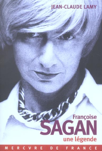 Françoise Sagan, une légende