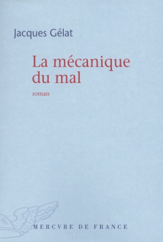 La mécanique du mal