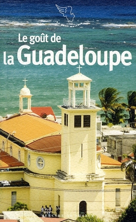 Le goût de la Guadeloupe
