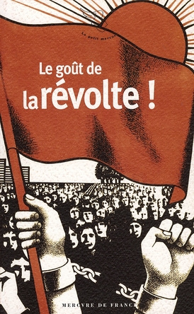 Le goût de la révolte !