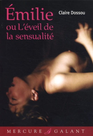 Emilie ou l'éveil de la sensualité