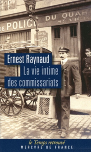 La vie intime des commissariats