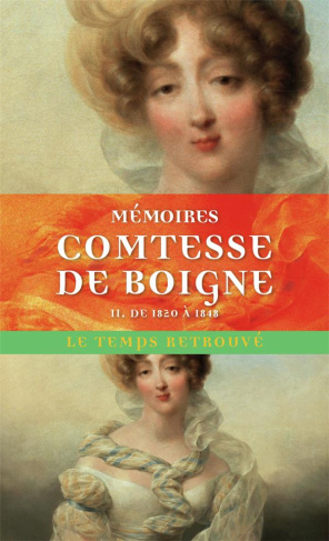 Mémoires de la Comtesse de Boigne née d'Osmond. Récits d'une tante. Tome 2, De 1820 à 1848