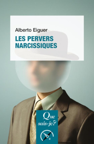 Les pervers narcissiques. 2e édition actualisée