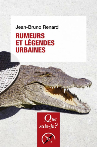 RUMEURS ET LEGENDES URBAINES
