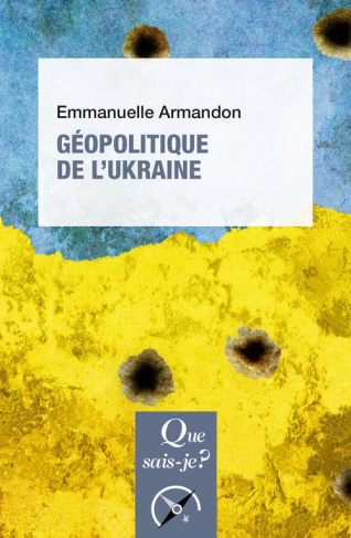 Géopolitique de l'Ukraine. 2e édition