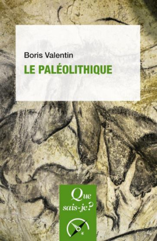 Le paléolithique. 3e édition