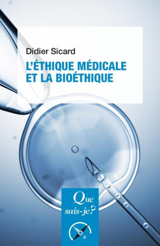 L'éthique médicale et la bioéthique. 8e édition