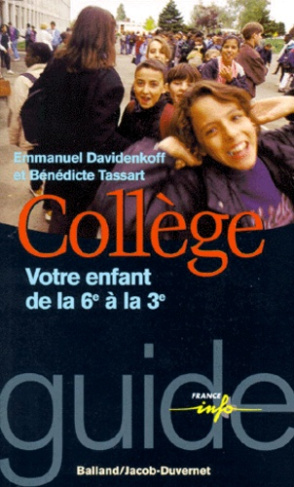 COLLEGE. Votre enfant de la 6ème à la 3ème