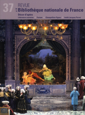 Revue de la Bibliothèque nationale de France N° 37/2011 : Décor d'opéra