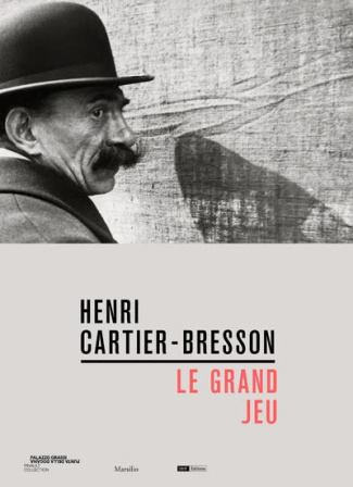 Henri Cartier-Bresson. Le grand jeu, Edition français-anglais-italien