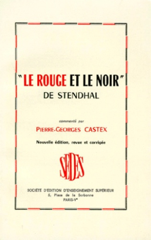 STENDHAL : LE ROUGE ET LE NOIR