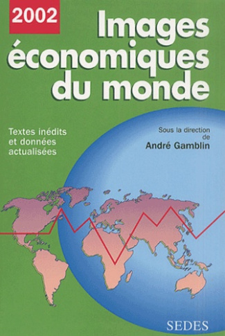 IMAGES ECONOMIQUES DU MONDE 2002