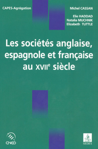 Les sociétés anglaise, espagnole et française au XVIIe siècle