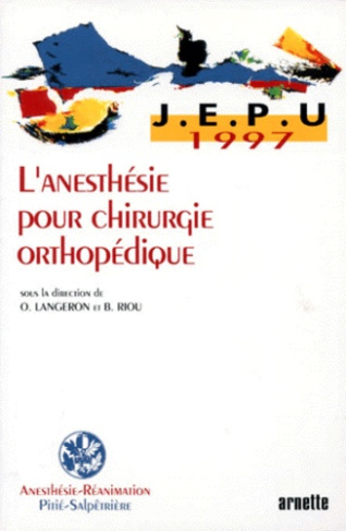 L'anesthésie pour chirurgie orthopédique