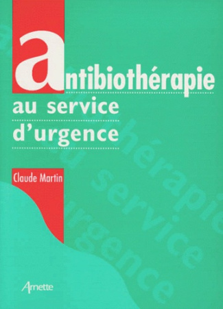 ANTIBIOTHERAPIE AU SERVICE D'URGENCE