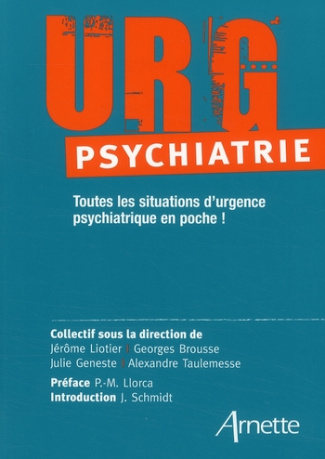 URG'PSYCHIATRIE TOUTES LES SITUATIONS D'URGENCE, PSYCHIATRIQUE EN POCHE ! - TOUTES LES SITUATIONS D'