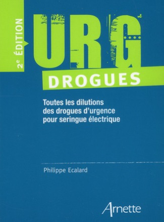 URG drogues. 2e édition