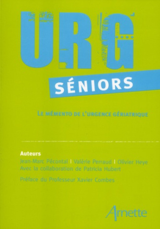 URG séniors. Le mémento de l'urgence gériatrique