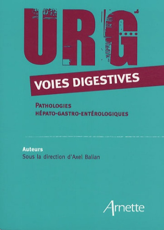 Urg' voies digestives. Pathologies hépato-gastro-entérologiques