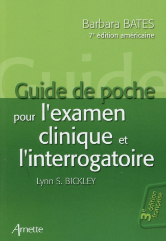 Guide de poche pour l'examen clinique et l'interrogatoire. 3e édition