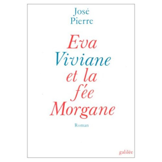 EVA, VIVIANE ET LA FEE MORGANE