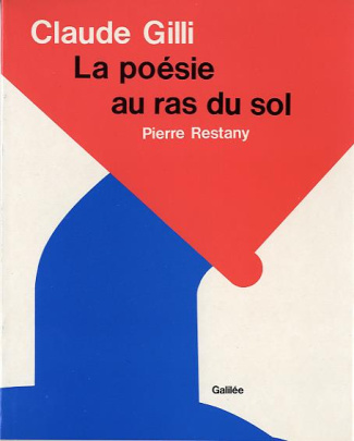 CLAUDE GILLI LA POESIE EST AU RAS DU SOL
