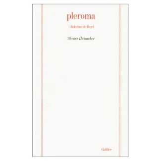 Pleroma. Dialecture de Hegel
