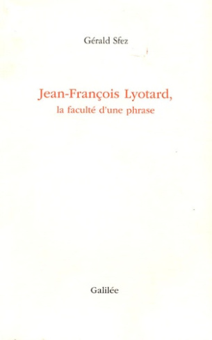 Jean-François Lyotard, la faculté d'une phrase