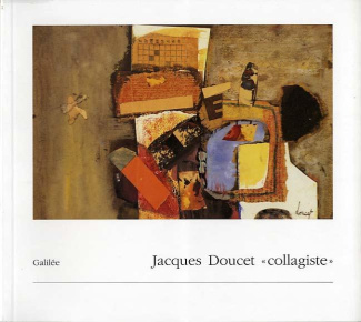Jacques Doucet "collagiste"