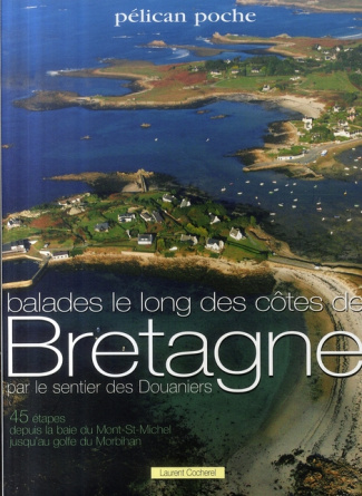 Balades le long des côtes de Bretagne par le sentier des Douaniers